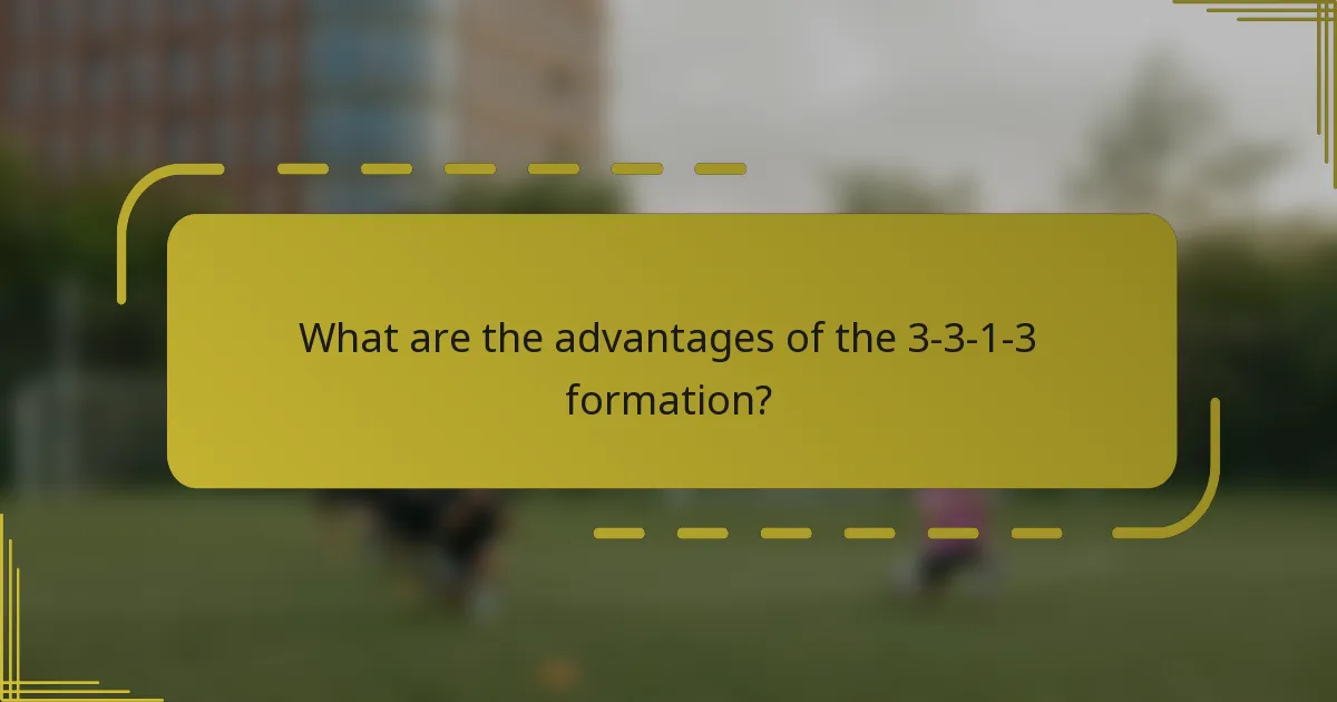 What are the advantages of the 3-3-1-3 formation?